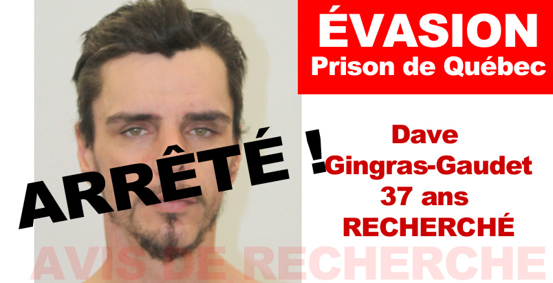 recherché Dave Gingras Gaudet évasion